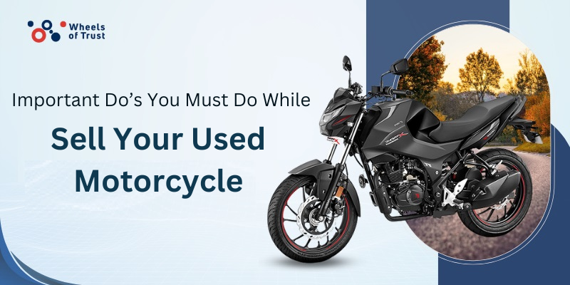 5 Important Do’s You Must Do While Sell Your Used Motorcycle